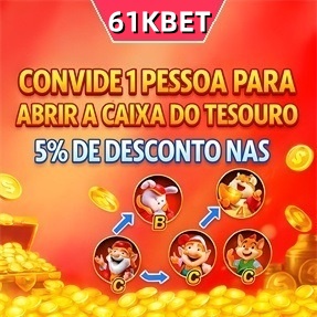 61kbet Indique amigos para receber um bônus