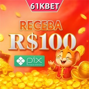 61kbet Ganhe R$ 100,00 Gratis